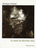 Nord est derrière moi (Le)